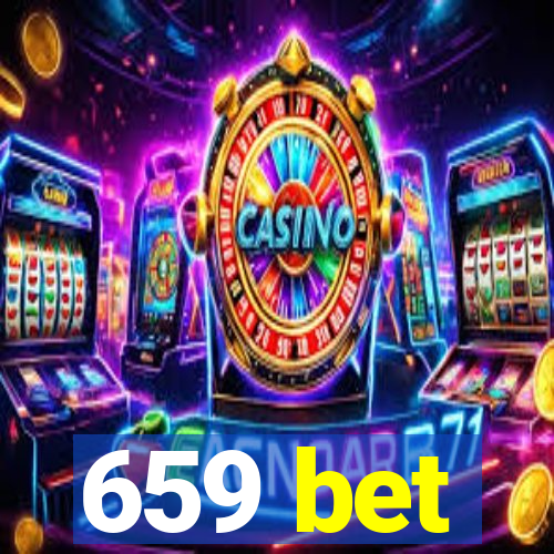 659 bet